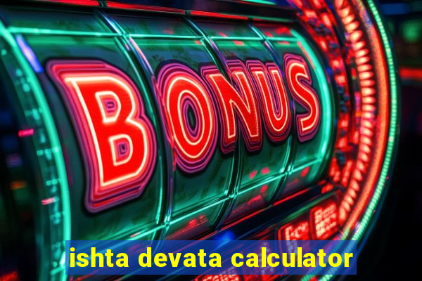 ishta devata calculator